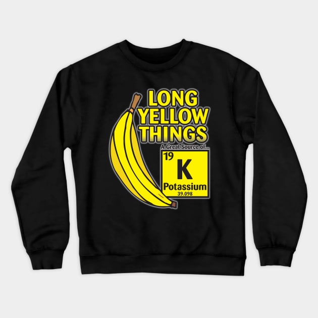 Long Yellow Things Crewneck Sweatshirt by WhatProductionsBobcaygeon